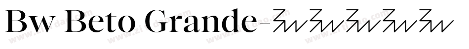 Bw Beto Grande字体转换